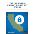 The California Privacy Rights Act (CPRA): An implementation and compliance guide
