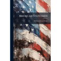 American Statesmen: Charles F. Adams