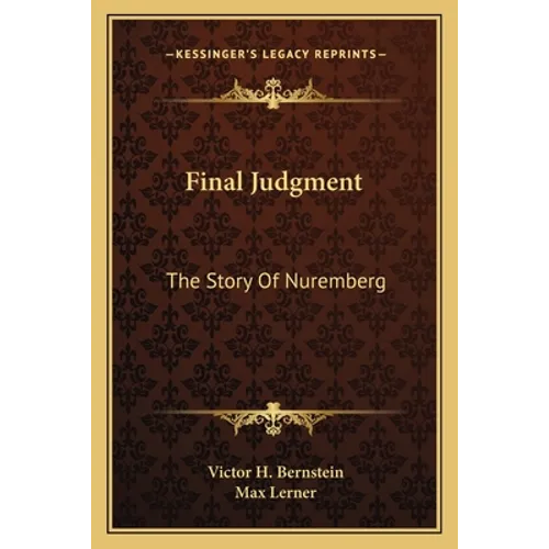 Final Judgment: The Story Of Nuremberg