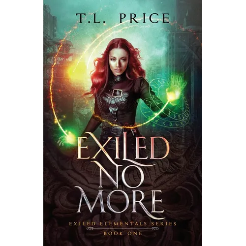 Exiled No More: Exiled Elementals Series (Book One)