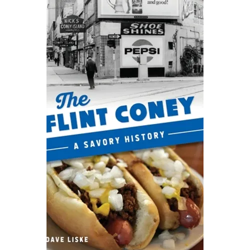 Flint Coney: A Savory History