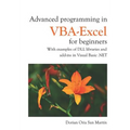 Advanced Programming in Vba-Excel for Beginners: With Examples of DLL Libraries and Add-Ins in Visual Basic .Net