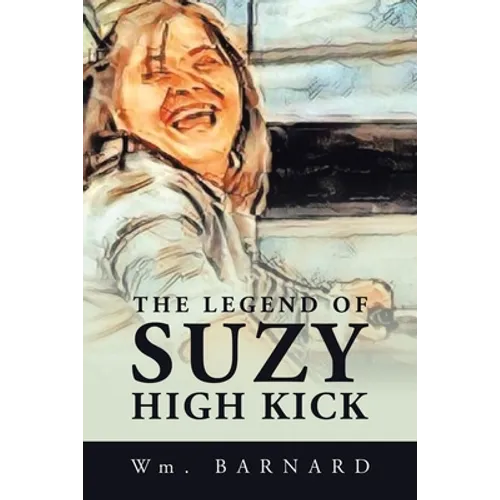The Legend of Suzy High Kick