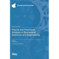 Fractal and Fractional Analysis in Biomedical Sciences and Engineering