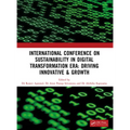 Sustainability in Digital Transformation Era: Driving Innovative & Growth: International Conference on Sustainability in Digital Transformation Era: D