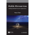 Mobile Microservices: Building Flexible Pervasive Applications