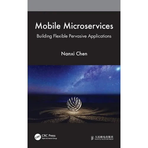 Mobile Microservices: Building Flexible Pervasive Applications