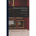 Perak Museum Notes: No. 3 1894