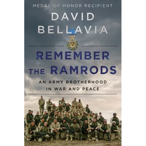 Remember the Ramrods: An Army Brotherhood in War and Peace