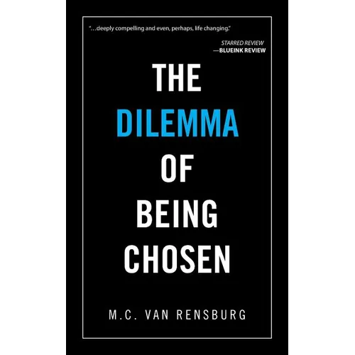 The Dilemma of Being Chosen