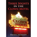 Three Nights in the Clown Motel