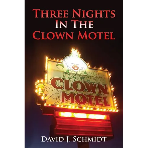 Three Nights in the Clown Motel