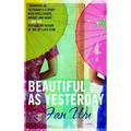 Beautiful as Yesterday