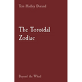 The Toroidal Zodiac: Beyond the Wheel
