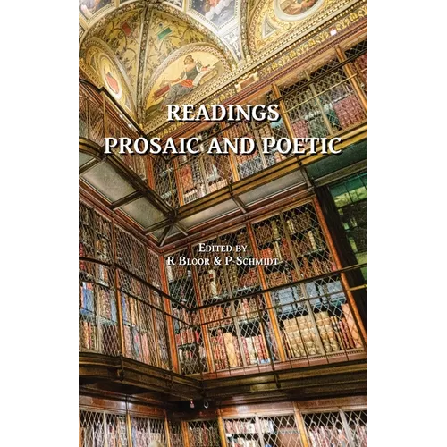 Readings Prosaic and Poetic