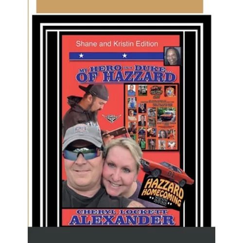 My Hero Is a Duke...of Hazzard Shane and Kristin Edition
