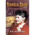 Borgia Rose: The Poisoning of Richland County
