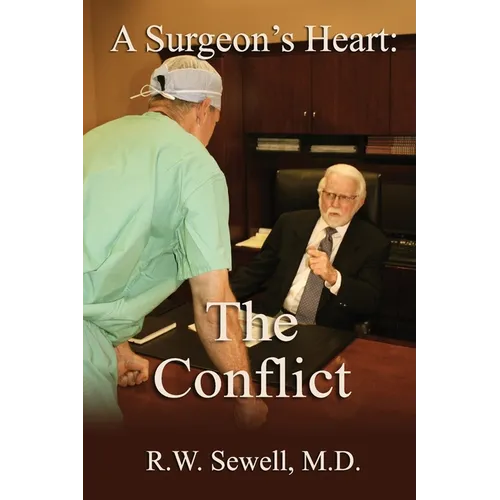 A Surgeon's Heart: The Conflict