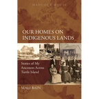 Our Homes on Indigenous Lands: Stories of My Ancestors Across Turtle Island - Paperback