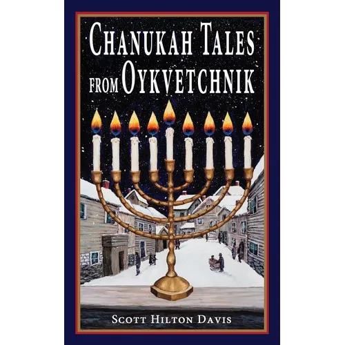 Chanukah Tales from Oykvetchnik