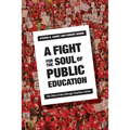A Fight for the Soul of Public Education: The Story of the Chicago Teachers Strike