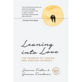 Leaning into Love: 10 year anniversary edition