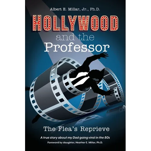 Hollywood and The Professor: The Flea's Reprieve