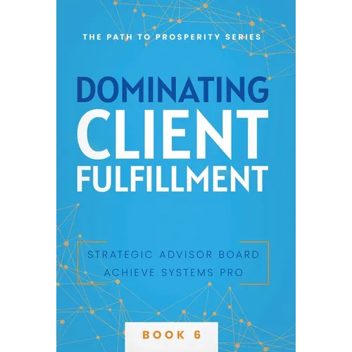 Dominating Client Fulfillment