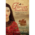 The Flower Boat Girl: A novel based on a true story