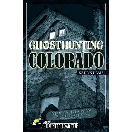 Ghosthunting Colorado