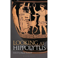 Looking at Hippolytus