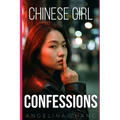 Chinese Girl Confessions: Sex and Love, Asian Style