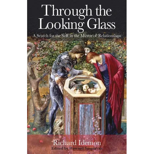 Through the Looking Glass: A Search for the Self in the Mirror of Relationships
