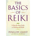 The Basics of Reiki: The Basics of Reiki: A Step-by-Step Guide to Healing with Reiki