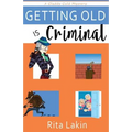 Getting Old is Criminal