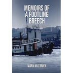 Memoirs Of A Footling Breech: A dropout's career in tugboats, medicine, sailboats, and Dante Alighieri. - Paperback