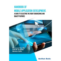 Handbook of Mobile Application Development: A Guide to Selecting the Right Engineering and Quality Features
