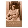 Anne Katherine Green - A Strange Disappearance: "The finger of suspicion never forgets the way it has once pointed ...."