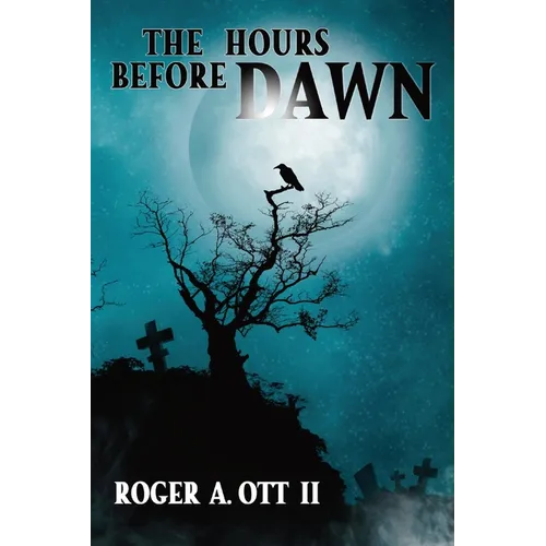 The Hours Before Dawn