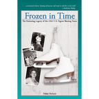 Frozen in Time: The Enduring Legacy of the 1961 U.S. Figure Skating Team