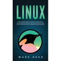 Linux: The Ultimate Crash Course to Learn Linux, System Administration, Network Security, and Cloud Computing with Examples and Exercises