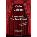 The True Friend: Il vero amico