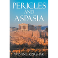 Pericles and Aspasia: A Story of Ancient Greece