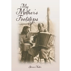 My Mother's Footsteps - Hardcover