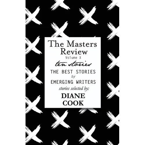 The Masters Review Volume X