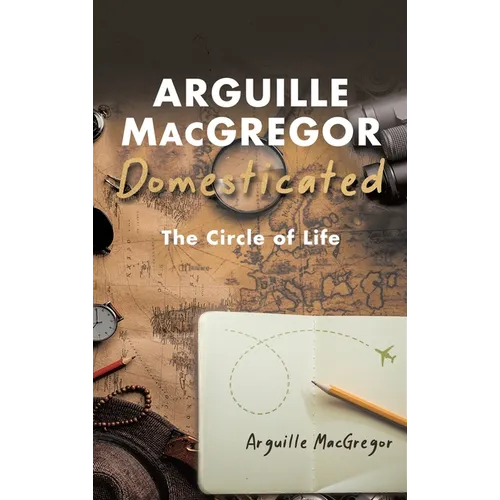 Arguille MacGregor Domesticated