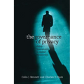 The Governance of Privacy: Policy Instruments in Global Perspective