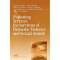 Evaluating Services for Survivors of Domestic Violence and Sexual Assault