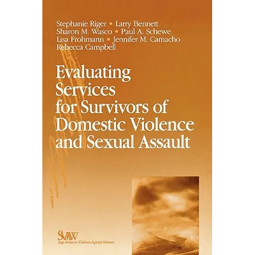 Evaluating Services for Survivors of Domestic Violence and Sexual Assault