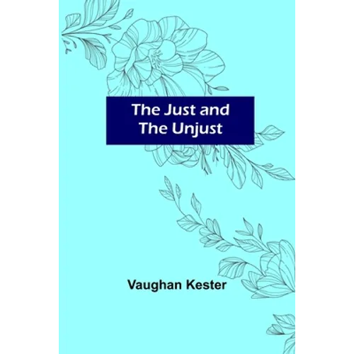 The Just and the Unjust